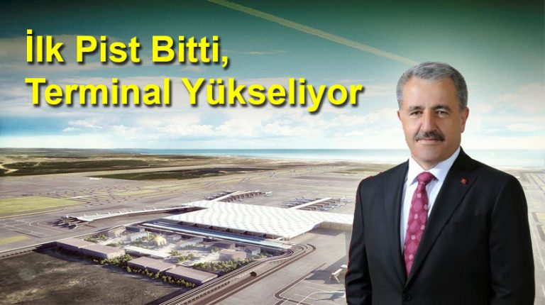 Bakan Arslan’dan Yeni Havalimanı Açıklaması