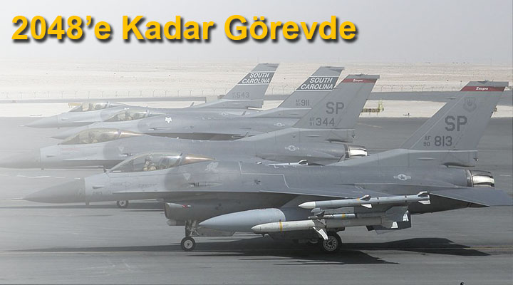 ABD Hava Kuvvetleri F-16’dan Vazgeçmiyor