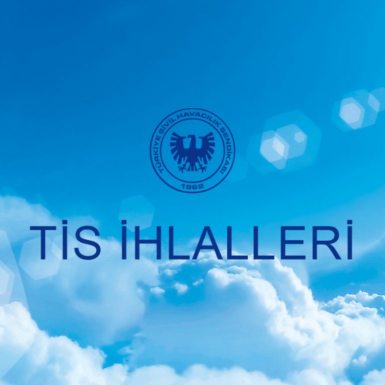 Hava-İş : Kural Dışı Uygulamaları Bildirin