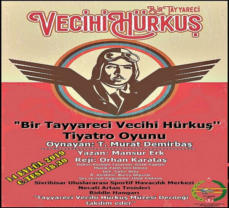 “Bir Tayyareci Vecihi Hürkuş” tek kişilik tiyatro oyunu Sivrihisar’da sahneliyor