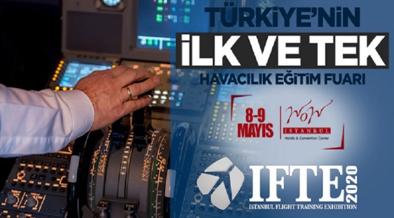 Havacılık Eğitim Fuarı IFTE 2020 ertelendi