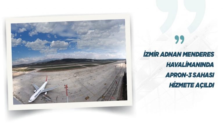 İzmir Adnan Menderes Havalimanında “Apron-3 sahası” hizmete açıldı