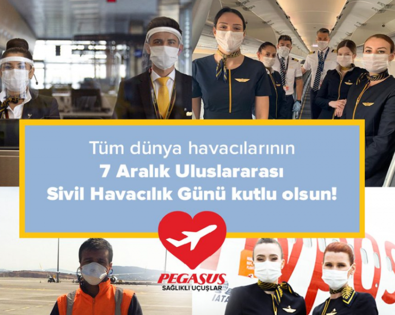 Pegasus Hava Yolları’ndan 7 Aralık Uluslararası Sivil Havacılık Günü mesajı