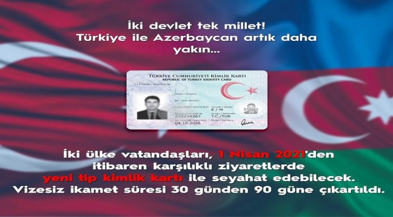 Türkiye ile Azerbaycan arasında yeni kimlikle seyahat döneminin başlayacağı tarih belli oldu