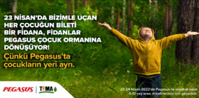 Pegasus Hava Yolları’ndan 23 Nisan’da  “Pegasus Çocuk Ormanı”