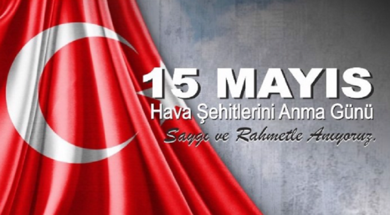 15 Mayıs Hava Şehitlerimiz anıldı