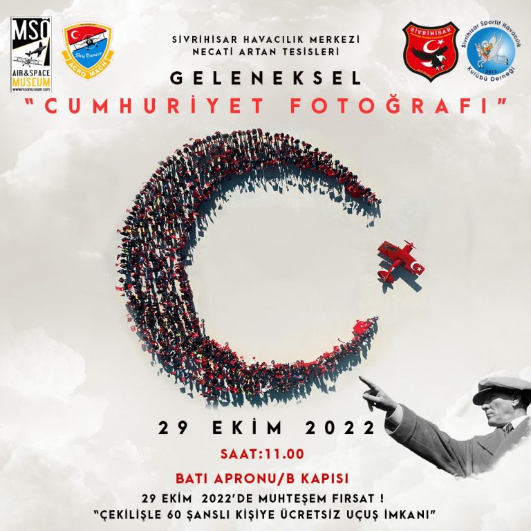 Sivrihisar Havacılık Merkezi’nde, bu sene dokuzuncu kez yapılacak olan “Geleneksel Cumhuriyet Fotoğrafı”  organizasyonu ile 29 Ekim CUMHURİYET BAYRAMI büyük bir coşkuyla kutlanacak!