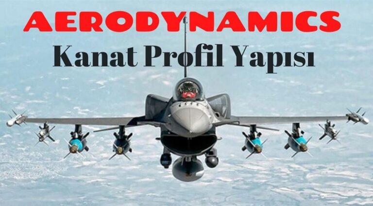 Farklı Kanat Yapılarının Aerodinamik Özellikleri