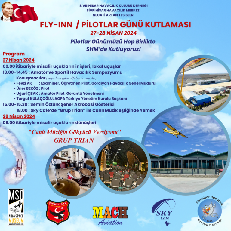 Sivrihisar Havacılık Merkezi’nde,  “FLY-INN / PİLOTLAR GÜNÜ KUTLAMASI” 6’ıncı kez düzenleniyor