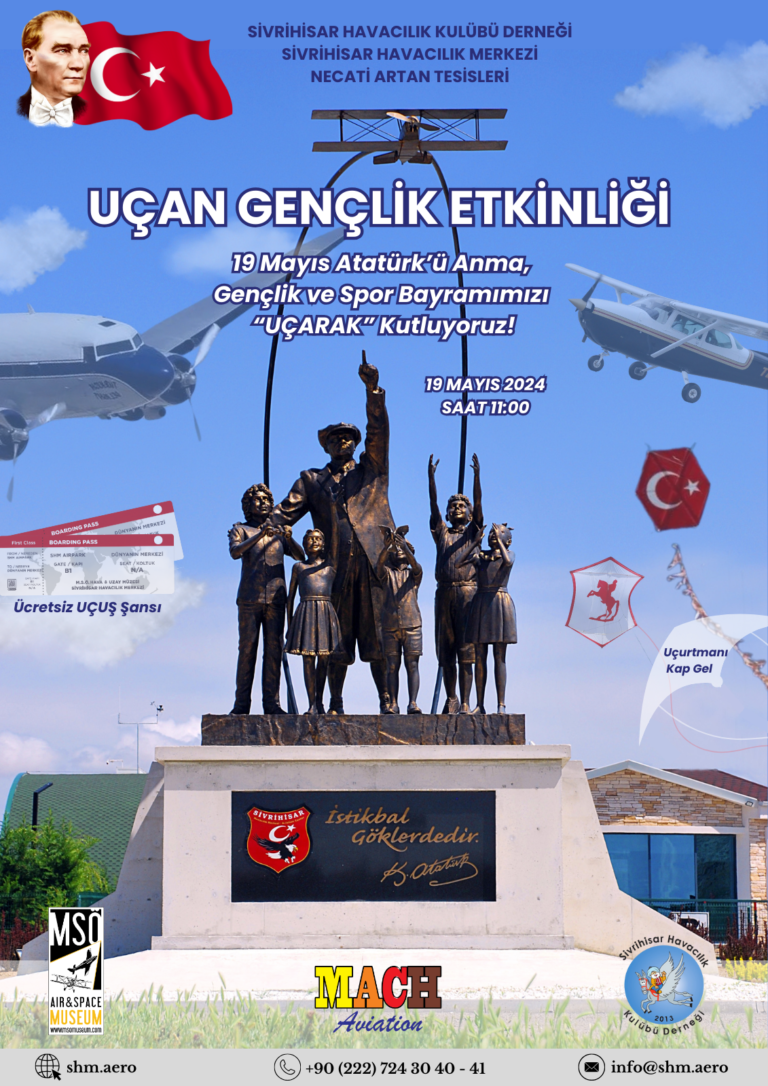 Sivrihisar Havacılık Merkezi’nde, “19 MAYIS – UÇAN GENÇLİK ETKİNLİĞİ” düzenleniyor