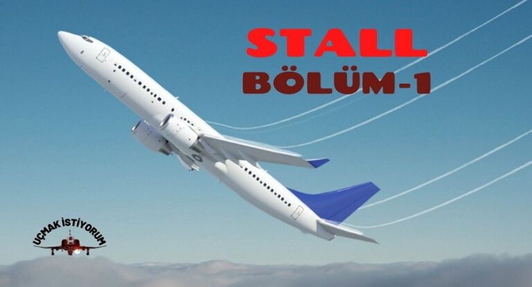 Stall ve Kritik Hücum Açısı Yönetimi
