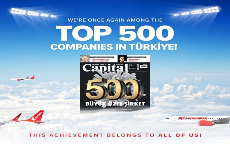 Corendon Airlines, “Capital 500” listesinde yükselmeye devam ediyor