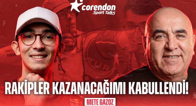 Corendon Sport Talks’un 50. Bölüm konuğu Mete Gazoz!