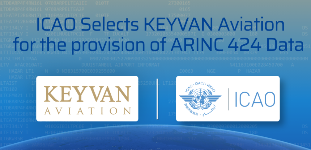 ICAO’nun Yeni Veri Tedarikçisi KEYVAN Havacılık Oldu!